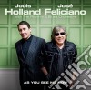 Jools Holland & Jose' Feliciano - As You See Me Now cd
