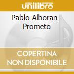 Pablo Alboran - Prometo cd