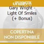 Gary Wright - Light Of Smiles (+ Bonus) cd