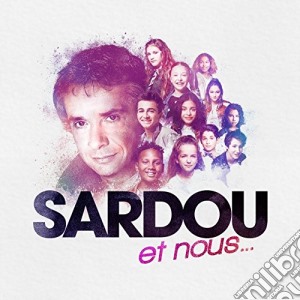 Sardou Et Nous / Various cd musicale