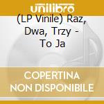 (LP Vinile) Raz, Dwa, Trzy - To Ja vinile