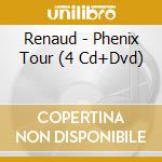Renaud - Phenix Tour (4 Cd+Dvd) cd