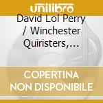 David Lol Perry / Winchester Quiristers, Malcolm Archer - Three Wings - Plainsong, Reimagined cd musicale di David Lol Perry / Winchester Quiristers, Malcolm Archer