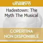 Hadestown: The Myth The Musical cd musicale