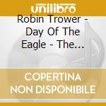 Robin Trower - Day Of The Eagle - The Best Of Robin Trower cd