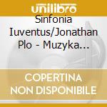 Sinfonia Iuventus/Jonathan Plo - Muzyka Polska Na Fortrpian I O cd musicale di Sinfonia Iuventus/Jonathan Plo