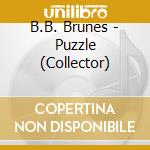 B.B. Brunes - Puzzle (Collector) cd