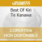 Best Of Kiri Te Kanawa cd