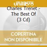 Charles Trenet - The Best Of (3 Cd) cd musicale di Charles Trenet