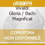 Vivaldi: Gloria / Bach: Magnificat cd
