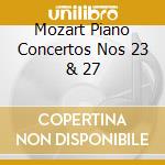 Mozart Piano Concertos Nos 23 & 27 cd
