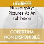 Mussorgsky: Pictures At An Exhibition cd