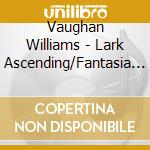 Vaughan Williams - Lark Ascending/Fantasia On Greensleeves cd