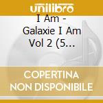 I Am - Galaxie I Am Vol 2 (5 Cd) cd