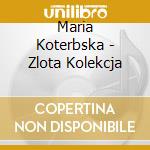 Maria Koterbska - Zlota Kolekcja cd