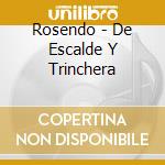 Rosendo - De Escalde Y Trinchera cd