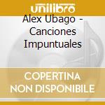 Alex Ubago - Canciones Impuntuales cd