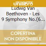 Ludwig Van Beethoven - Les 9 Symphony No.(6 Cd) cd musicale di Daniel Barenboim