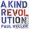 Paul Weller - A Kind Revolution (3 Cd) cd