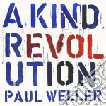 Paul Weller - A Kind Revolution cd