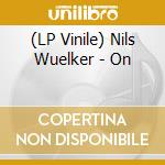 (LP Vinile) Nils Wuelker - On lp vinile di Nils Wuelker