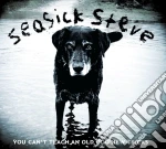 (LP Vinile) Seasick Steve - You Can'T Teach An Old Dog New Tricks vinile