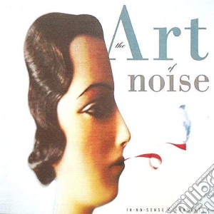 Art Of Noise - In No Sense? Nonsense! (2 Cd) cd musicale di Art Of Noise