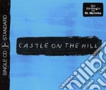 Ed Sheeran - Castle On The Hill (Cd Single)