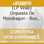(LP Vinile) Orquesta De Mondragon - Bon Voyage vinile