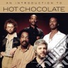 Hot Chocolate - An Introduction To cd