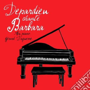 Gerard Depardieu - Depardieu Chante Barbara cd musicale di Gerard Depardieu