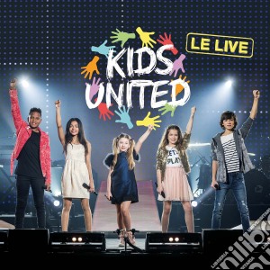 Kids United - Le Live (2 Cd) cd musicale di Kids United