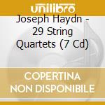Joseph Haydn - 29 String Quartets (7 Cd) cd