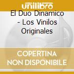 El Duo Dinamico - Los Vinilos Originales