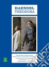 (Music Dvd) Georg Friedrich Handel - Philippe Jaroussky - Handel: Theodora (2 Dvd) cd