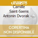 Camille Saint-Saens Antonin Dvorak - Cello Concertos cd musicale di Rostropovic Mstislav