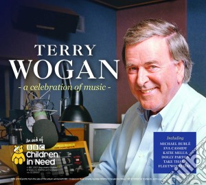 Terry Wogan: A Celebration Of Music / Various (2 Cd) cd musicale di Various Artists