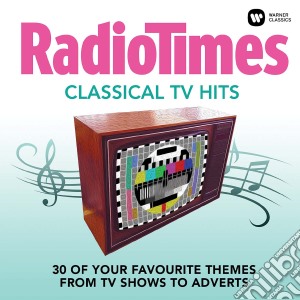 Radio Times - Classical Tv Hits cd musicale di Radio Times