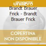 Brandt Brauer Frick - Brandt Brauer Frick cd