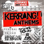 Kerrang! Anthems - Kerrang! Anthems (2 Cd)