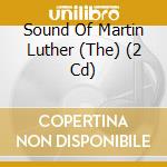 Sound Of Martin Luther (The) (2 Cd)