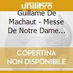 Guillame De Machaut - Messe De Notre Dame - Andrew Parrott (2 Cd) cd