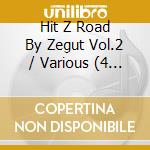 Hit Z Road By Zegut Vol.2 / Various (4 Cd) cd