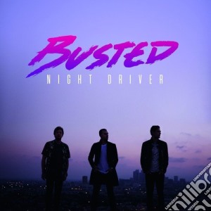 Busted - Night Driver cd musicale di Busted