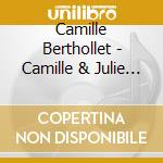 Camille Berthollet - Camille & Julie Berthollet