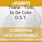 Triana - Todo Es De Color O.S.T. cd