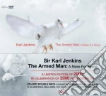 Karl Jenkins - The Armed Man (2000Th Performance Limited Edition) (Cd+Dvd) cd
