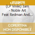 (LP Vinile) Iam - Noble Art Feat Redman And Method Man vinile