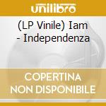 (LP Vinile) Iam - Independenza vinile