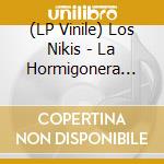 (LP Vinile) Los Nikis - La Hormigonera Asesina lp vinile di Los Nikis